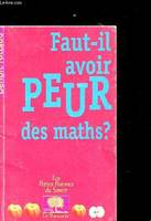 Faut-il avoir peur des maths ?