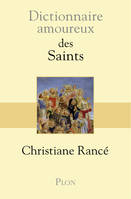 Dictionnaire amoureux des Saints