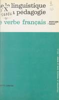 De la linguistique à la pédagogie, Le verbe français