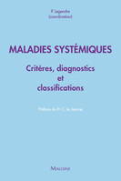 Maladies systémiques - critères diagnostiques et de classification