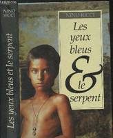 Les yeux bleus et le serpent, roman