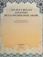 Les plus belles légendes de la mythologie arabe