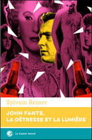 John Fante, la détresse et la lumière