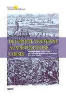 De l'épopée vénitienne aux révolutions corses, Engagements militaires et combats politiques insulaires, xve-xviiie siècle