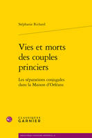 Vies et morts des couples princiers, Les séparations conjugales dans la maison d'orléans