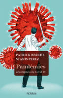 Pandémies, Des origines à la Covid 19