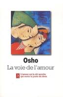 Osho, la voie de l'amour, commentaires sur les chants de Kabir