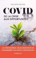 Covid 19, De la crise aux opportunités