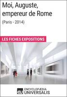 Moi, Auguste, empereur de Rome (Paris-2014), Les Fiches Exposition d'Universalis