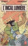 Une Aventure de John Difool ., 2, L'incal lumière