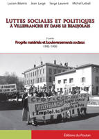 Luttes sociales et politiques à Villefranche et dans le Beaujolais, Progrès matériels et bouleversements sociaux