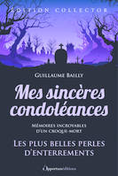 Mes sincères condoléances - édition collector