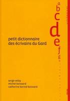 Petit Dictionnaire des Ecrivains du Gard