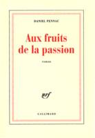 Aux fruits de la passion, roman