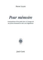 Pour mémoire, ruminations d'un petit clerc à l'usage de ses frères humains et des vers légataires