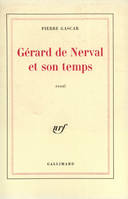 Gérard de Nerval et son temps