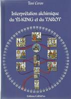 Interprétation alchimique du Yi-king & du tarot