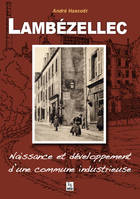 Lambézellec, Naissance et développement d'une commune industrieuse