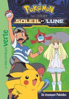 Pokémon, la série soleil et lune, 3, Pokémon / Un étonnant Pokédex