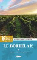 Les grands vignobles pas à pas : le Bordelais, Découvertes, balades et randonnées