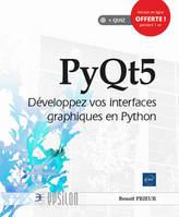 PyQt5, Développez vos interfaces graphiques en python