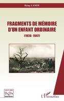 Fragments de mémoire d'un enfant ordinaire, 1935-1947