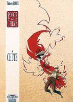 Rouge de Chine., 4, Rouge de Chine T04, Chute