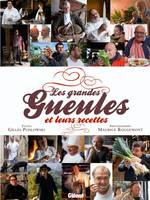 Les grandes gueules, et leurs recettes