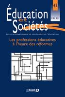 Éducation et sociétés, Les professions éducatives à l’heure des réformes