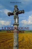 La bourgogne mystique