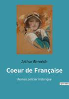 Coeur de Française, Roman policier historique