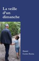 La veille d'un dimanche