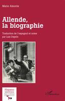 Allende, la biographie