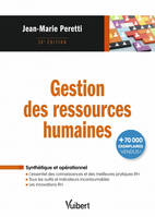 Gestion des ressources humaines, L'essentiel des connaissances, des outils, des innovations et des meilleures pratiques RH