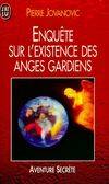 Enquete sur l'existence des anges gardiens