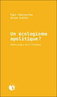 Un écologisme apolitique? : débat autour de la transition, débat autour de la transition