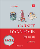 2, Carnet d'anatomie. T2: tète, cou, dos, 3e ed.