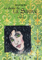 5, La dame de la Sauve, Roman