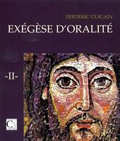 2, Exégèse d'oralité