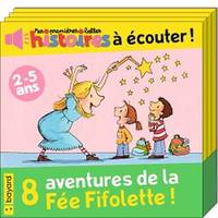 Mes premières Belles Histoires à écouter ! - 8 aventures de la Fée Fifolette