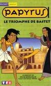 Papyrus., Le triomphe de Bastet