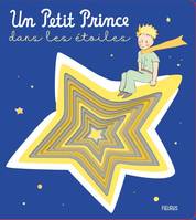 Le Petit Prince pour les bébés Un Petit Prince dans les étoiles