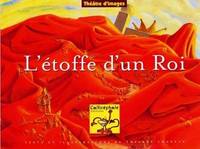 L'étoffe d'un roi