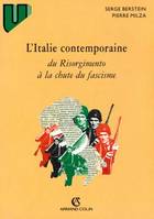 L'Italie contemporaine, du Risorgimento à la chute du fascisme, du Risorgimento à la chute du fascisme