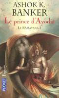 Le Râmâyana, 1, Le prince d'Ayodiâ