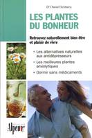 les plantes du bonheur, le coup de pouce des plantes contre tous les coups de blues