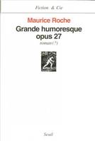 Grande Humoresque Opus 27 (Roman ?), roman (?)