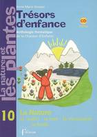 Trésors d'enfance, 10, La nature, La rivière, la mer, la montagne, la forêt...