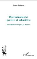 Discrimination(s), genre(s) et urbanité(s), La communauté gaie de Rennes