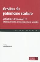 Gestion du patrimoine scolaire / collectivités territoriales et établissements d'enseignement scolai, collectivités territoriales et établissements d'enseignement scolaire